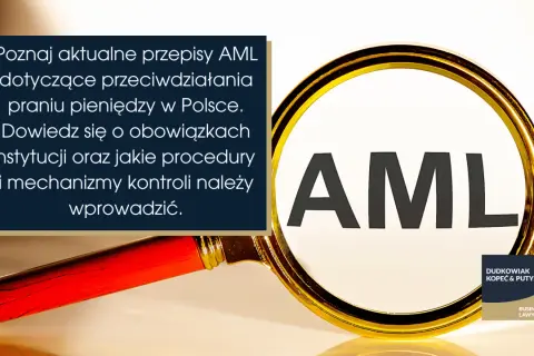 Lupa bada przepisy AML dotyczące przeciwdziałania praniu pieniędzy. Poznaj obowiązki instytucji i procedury kontroli.