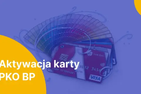 Aktywacja karty PKO BP. Jak aktywować kartę Peako? Zobacz, jak szybko i łatwo uruchomić swoją nową kartę płatniczą.