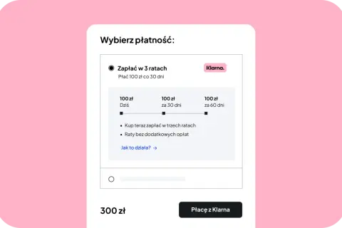 Wybór płatności: zapłać w 3 ratach 100 zł co 30 dni z Klarna. Kup teraz, zapłać w trzech ratach bez dodatkowych opłat.