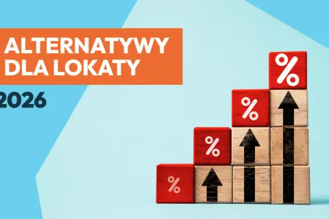 Alternatywy dla lokaty w 2026 roku. Drewniane klocki symbolizują rosnące oprocentowanie i procenty, sugerując, czy warto szukać innych opcji.