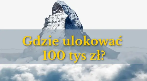 Szczyt góry symbolizuje cel: znaleźć bank, który ma najwyższe oprocentowanie lokat. Gdzie ulokować 100 tys. zł?