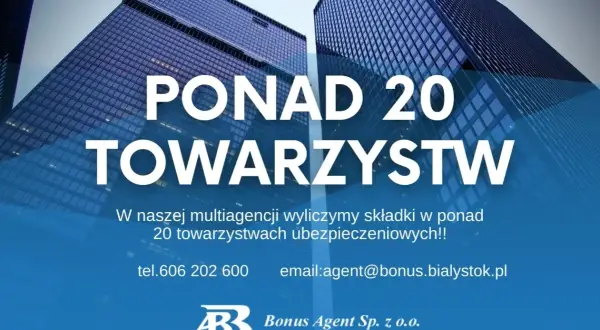 Dwa nowoczesne wieżowce z niebieskimi fasadami, tekst "PONAD 20 TOWARZYSTW".