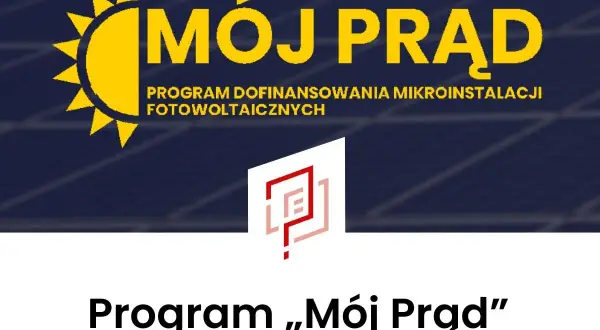 Logo programu "Mój Prąd" z hasłem "Program dofinansowania mikroinstalacji fotowoltaicznych". Dowiedz się, jak złożyć wniosek o dofinansowanie mój prąd.