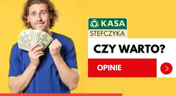 Mężczyzna z pieniędzmi w rękach na żółtym tle, logo Kasa Stefczyka i napis "Czy warto?".
