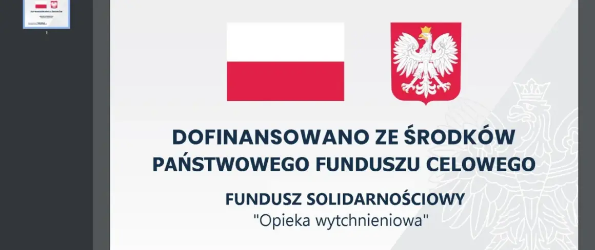 Flaga Polski i godło. Napis: "Dofinansowano ze środków Państwowego Funduszu Celowego Fundusz Solidarnościowy 'Opieka wytchnieniowa'".