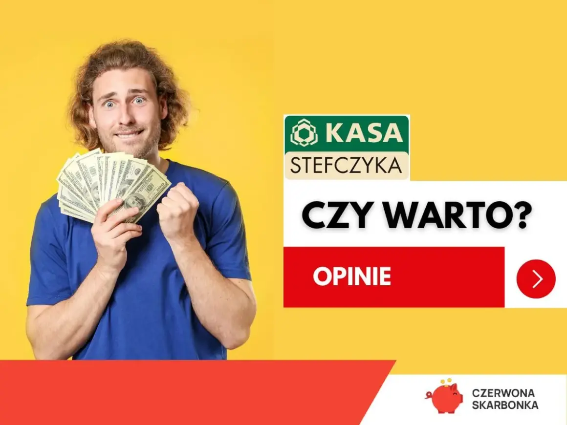 Mężczyzna z pieniędzmi w rękach na żółtym tle, logo Kasa Stefczyka i napis "Czy warto?".