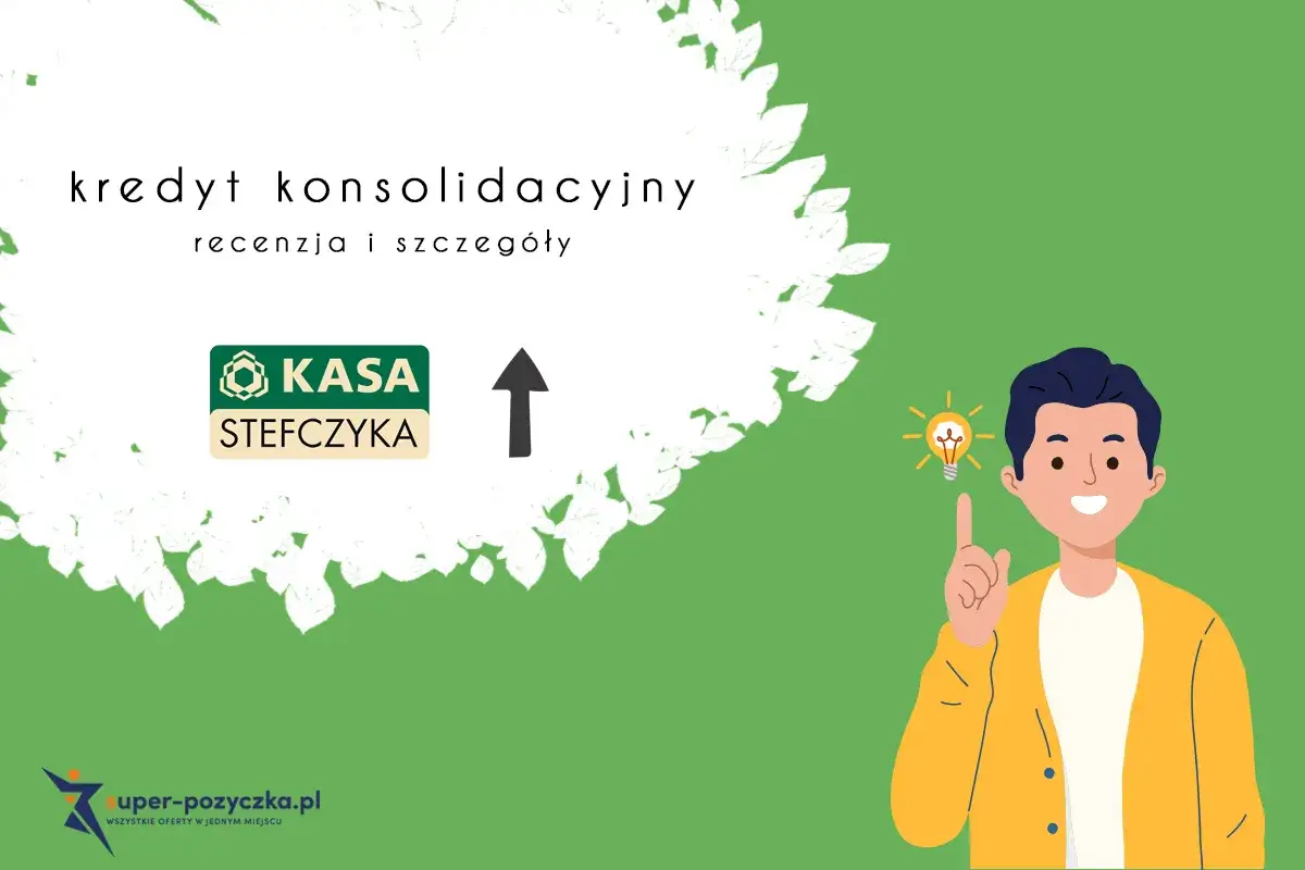 Kasa Stefczyka - łatwo o pożyczkę. Kredyt konsolidacyjny. Mężczyzna z żarówką nad głową ma pomysł.