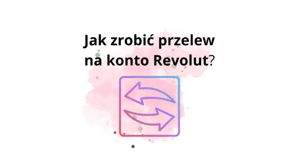 Jak zrobic przelew z Revolut? Ikona dwóch strzałek symbolizuje transfer środków.